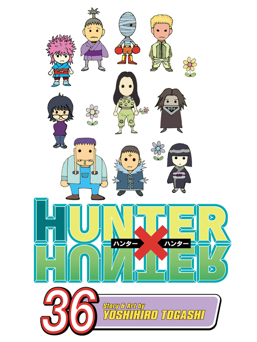 Title details for Hunter x Hunter, Volume 36 by Yoshihiro Togashi - Available
